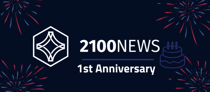 CELEBRATING 1 YEAR OF THE 2100NEWS CRYPTO PLATFORM…WITH MANY MORE TO COME!